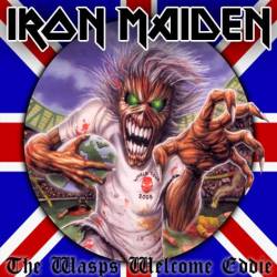 Iron Maiden (UK-1) : The Wasps Welcome Eddie